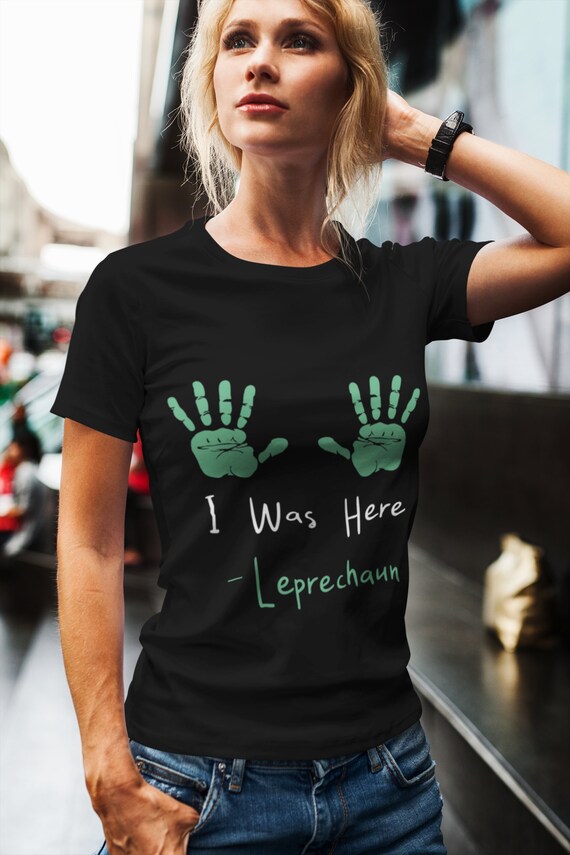 I Was Here Leprechaun Hands Unisex Tshirt - Saint Patricks Day Funny Tshirt - Sexy St Paddys Day Short-sleeve T-shirt - Etsy I Was Here Leprechaun Hands Unisex Tshirt - Saint Patricks Day Funny Tshirt - Sexy St Paddys Day Short-sleeve T-shirt - Etsy