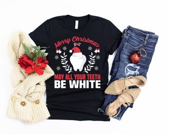 Dentist Funny Dental Hygienist Christmas Funny Xmas T-Shirt, Tank Top, Hoodie, Sweatshirt, Long Sleeve, Child Kids Hoodie, Apparel Gift