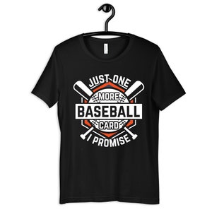 Solo una camisa de tarjeta de béisbol más, camiseta de coleccionista de tarjetas de béisbol divertida, regalo de coleccionistas de tarjetas, sudadera con capucha, manga larga, camiseta para niños