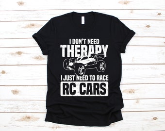 Funny Race RC Cars Shirt, Thérapie RC Voiture T-Shirt, Sweat à capuche, Manches longues, Débardeur, Sweat-shirt, Cadeau RC Voiture Collector Shirt