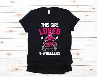 This Girl Loves 4-Wheelers T-Shirt, Cute ATV Shirt, 4-Wheeler Long Sleeve, Four Wheeler Sweatshirt, Children Kids Tees, Hoodie, Tank Top