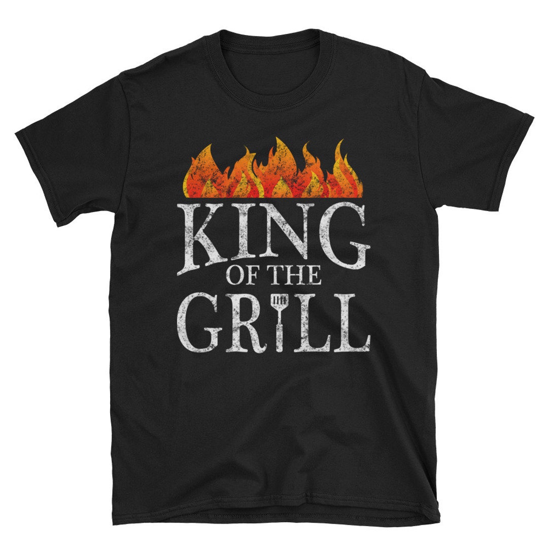 Funny BBQ Shirt Barbecue King of the Grill Pun T Shirt Gift Etsy