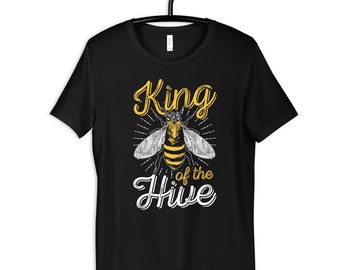 King of the Hive Shirt, Funny Bee T-Shirt, Beekeeping Dad Tee, Hoodie, Long Sleeve, Sweatshirt, Tank Top
