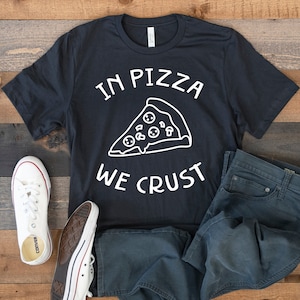 Funny Pizza T-Shirt, In Pizza We Crust, Kids Hoodie, Toddler Tee, Tank Top, Hoodie, Sweatshirt, Long Sleeve, Kids Tee Apparel Gift