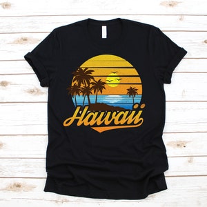 Hawaii T-Shirt, Hawaii Vacation Tank Top, Hoodie, Sweatshirt, Long Sleeve, Kids Tee Apparel Gift