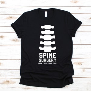 Spine Surgery T-Shirt, Spinal Fusion, Back Surgery Tee, Get Well Soon, Tank Top, Hoodie, Sweatshirt, Long Sleeve, Kids Tee Apparel Gift