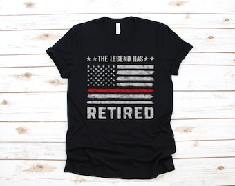 Retired Firefighter Legend Shirt, Firefighter Retirement Thin Red Line T-Shirt, Long Sleeve, Sweatshirt, Hoodie, Tank Top