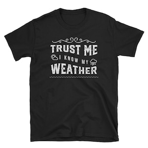 Storm Chaser Shirt Funny Weather T Shirt Meteorologist Storm Cloud Gift Lightning Thunder Tornado Gift
