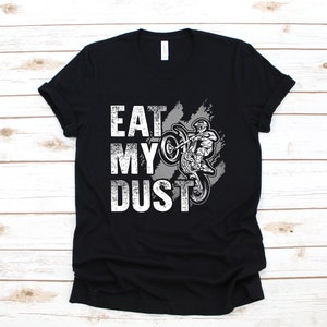 Eat My Dust Dirt Bike T-Shirt, Débardeur Funny Dirt Biker, Sweat à capuche, Sweat-shirt, Manches longues, Cadeau de vêtements de tee pour enfants