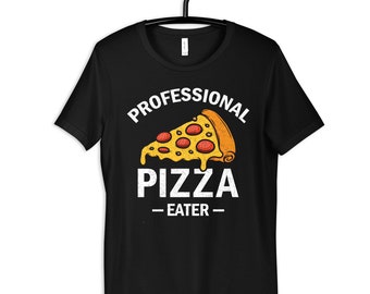 Professional Pizza Eater T-Shirt, Hoodie, Women's Tee, Kids Tee, Long Sleeve, Sweatshirt