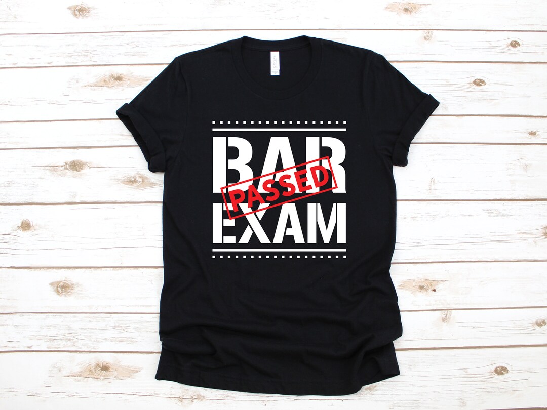 Passed Bar Exam Shirt, Bar Exam Tshirt, New Lawyer, Funny Law Student