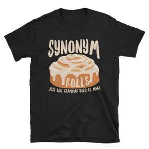 Synonym Rolls T Shirt Grammar Shirt Funny English Teacher Gift Funny English Major T Shirt Grammar Spelling Shirt