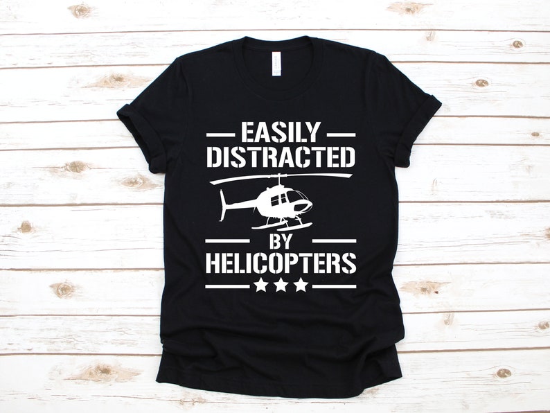 Hoodie Sweatshirt Helicopter Pilot T-Shirt Funny Helicopter Shirt Long Sleeve Gift Chopper Pilot Tank Top Distracted By Helicopters