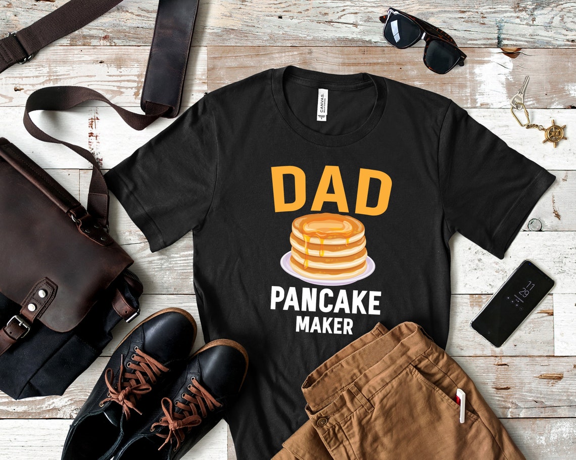 Dad Pancake Maker Tshirt Breakfast Dad Tank Top Hoodie Etsy