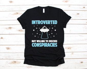 Aliens Verschwörung Theorie Shirt, introvertierte Verschwörung Theoretiker T-Shirt, lustige Verschwörungen, Tank-Top, Hoodie, Sweatshirt