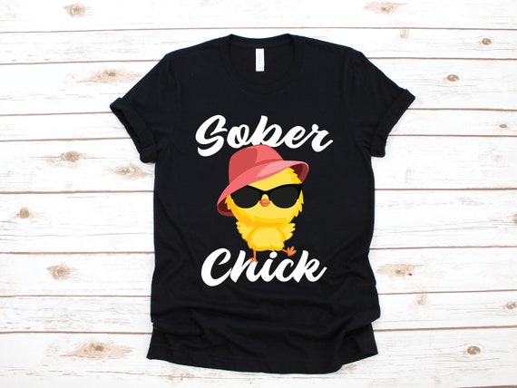 Womens Sober Chick - Sobriety T Shirt Womens Sober Chick - Sobriety T Shirt