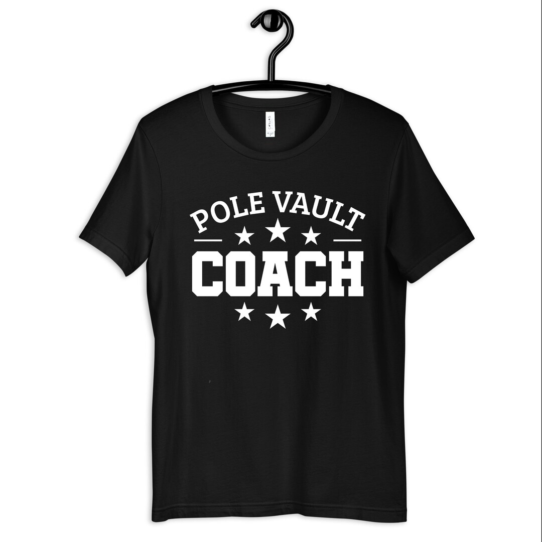 Pole Vault Coach Tshirt Track and Field Coaches Tee Pole Etsy