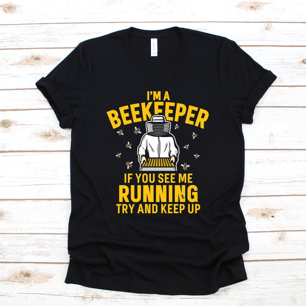 Funny Beekeeper T-Shirt, Beekeepers Shirt, Beekeeping Long Sleeve, Sweatshirt, Hoodie, Tank Top