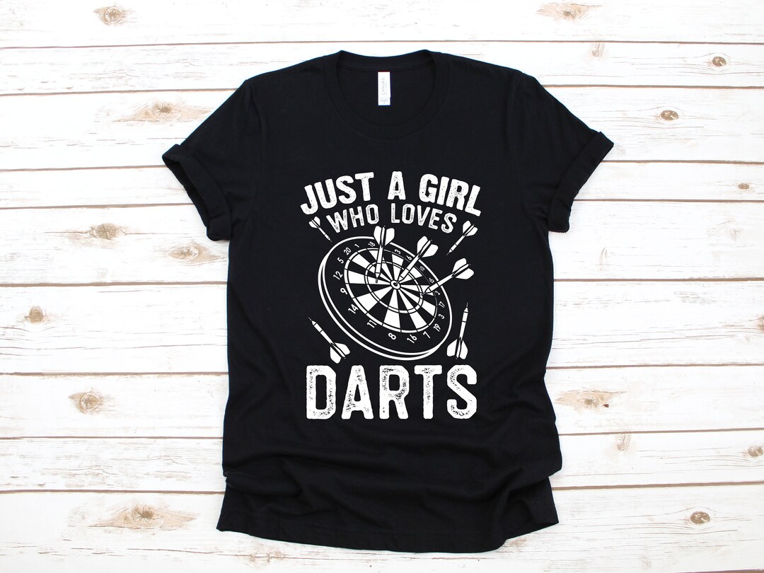 Girl Who Loves Darts Tshirt, Darts Women's Shirt, Funny Darts Gift Hoodie, Sweatshirt