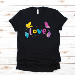 Love Butterflies T-Shirt, Kids Tee Toddler Shirt, Hoodie, Womens Tees, Long Sleeve, Tank Top, Butterfly Design Sweatshirt