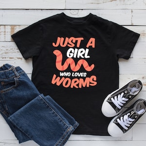 Girl Who Loves Worms Kids T-Shirt, Toddler Shirt, Kids Hoodie, Worm Lover, Nature Enthusiast
