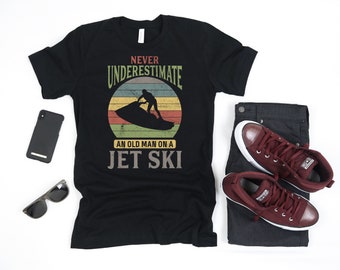 Funny Jet Ski Old Man Fathers Day Dad, T-Shirt, Tank Top, Hoodie, Sweatshirt, Long Sleeve, Apparel Gift