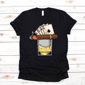 Cigar Whiskey Poker Cards Smoking Apparel Regalo / Camiseta / Manga Larga / Sudadera / Sudadera / Tank Top