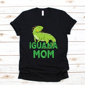 Iguana Mom T-Shirt, Iguana Shirt, Pet Iguana Tank Top, Reptile Hoodie, Sweatshirt, Long Sleeve, Kids Tee, Apparel Gift