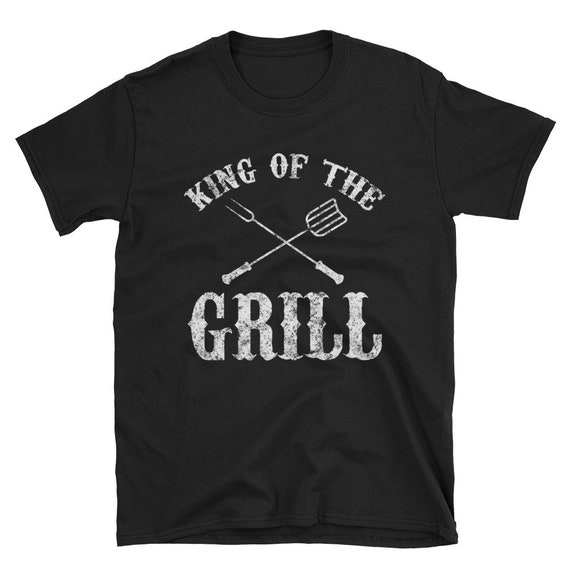 Funny BBQ Shirt Barbecue King of the Grill T Shirt Gift Etsy