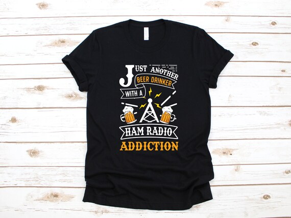 Funny Amateur Radio Ham T-Shirt Gift For Radio Operator Funny Amateur Radio Ham T-Shirt Gift For Radio Operator