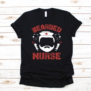 Bearded Male Nurse Shirt, Funny Murse Nurse T-Shirt, Hoodie, Sweatshirt, Long Sleeve, Nursing Student Graduation Apparel Gift