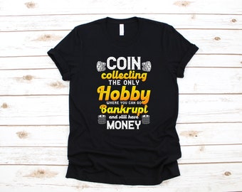 面白いコイン収集シャツ、コインコレクターTシャツ、コインコレクター貨幣収集タンクトップ、貨幣収集家パーカー、スウェットシャツ、長袖