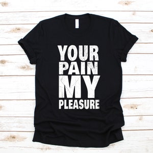 Your Pain My Pleasure Personal Trainer T-Shirt, Personal Training Shirt, Fitness Instructor Tank Top, Long Sleeve, Sweatshirt, Hoodie