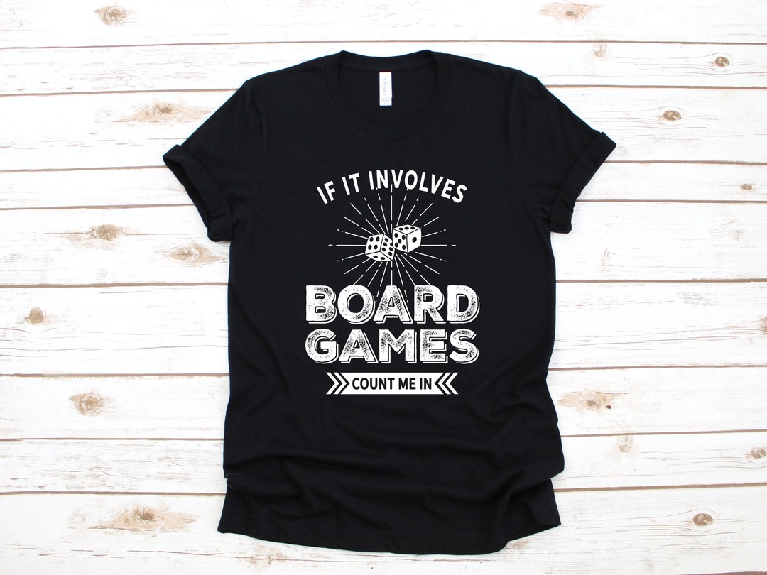 Board Games Shirt, Funny Board Gamer Tshirt, Board Game Hoodie