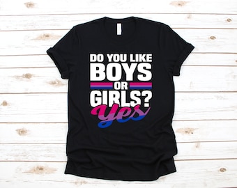 Like Boys and Girls Bisexual T-Shirt | LGBTQ | Gay Pride Tank Top | Hoodie | Sweatshirt | Long Sleeve | Apparel Gift