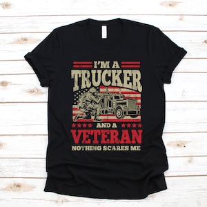 Veteran Trucker T-Shirt, Funny Trucker Veterans Shirt, Semi Truck Gift, Fathers Day, Tank Top, Hoodie, Sweatshirt, Long Sleeve, Hoodie