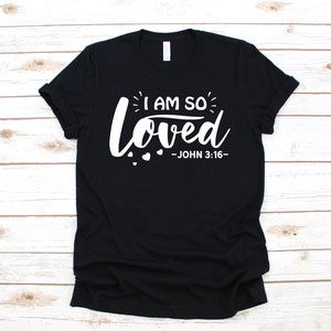 So Loved John 3:16 T-Shirt, Christian Tee, Cute Catholic, Bible Tee, Kids Hoodie, Toddler Tee, Hoodie, Sweatshirt, Long Sleeve, Kids Tee