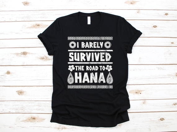 Survived Road to Hana T-shirt, Funny Road to Hana Maui Tank Top