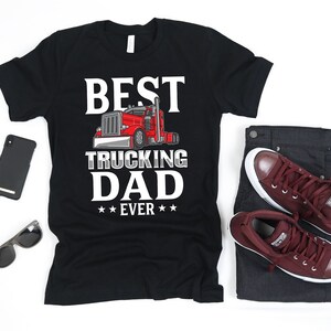 Meilleure chemise de papa de camionnage, t-shirt drôle de papa camionneur, jour des pères camionneurs, débardeur, sweat à capuche, sweat-shirt, manches longues