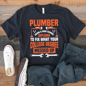 Funny Plumber T-Shirt, Plumbing Tee, Gift for Plumbers, Tank Top, Hoodie, Sweatshirt, Long Sleeve, Kids Tee Apparel Gift image 1