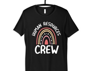 Human Resources Crew Shirt, Funny HR T-Shirt, Women's Tee, HR T-Shirt, Human Resources, Hoodie, Long Sleeve, Tank Top