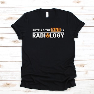 Funny Radiology Shirt, Rad In Radiology, X-Ray Radiologist Rad Tech Women&#39;s T-Shirt, Tank Top, Hoodie, Sweatshirt, Long Sleeve