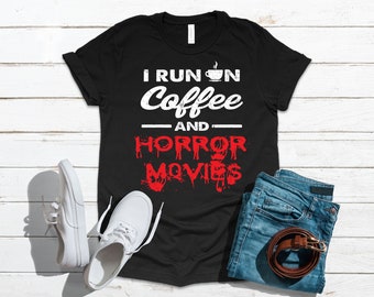 Coffee and Horror Movies Scary Movies | T-Shirt | Tank Top | Hoodie | Sweatshirt | Long Sleeve |   Apparel Gift