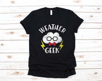 Weather Geek Shirt, Meteorologist T-Shirt, Funny Storm Cloud T-Shirt, Meteorology Storm Cloud Gift, Weather Hoodie, Tornado Chaser