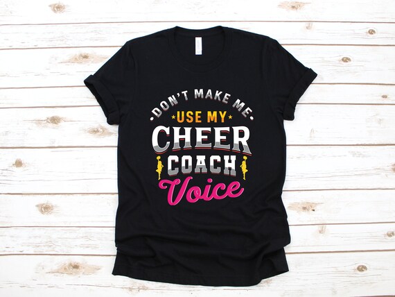Cheer Coach Shirt - Cheerleading Coach Voice Gift T-Shirt Cheer Coach Shirt - Cheerleading Coach Voice Gift T-Shirt