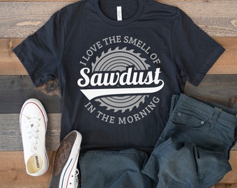 Grappige zaagsel T-shirt, houtbewerker, houtbewerking, timmerman T-shirt, timmerwerk tank top, hoodie, sweatshirt, lange mouw