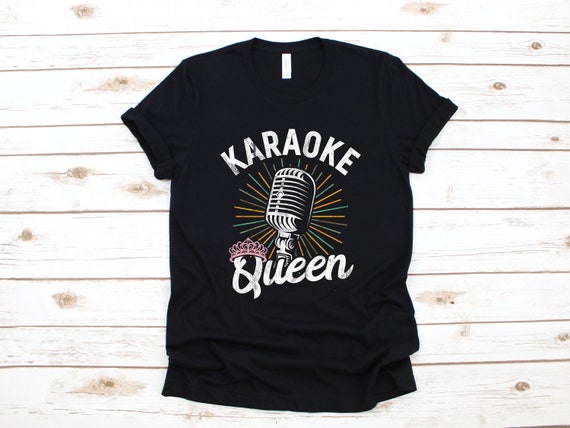 Women Karaoke T Shirt - Karaoke Queen Funny Shirt Women Karaoke T Shirt - Karaoke Queen Funny Shirt