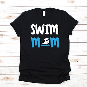 Swim Mom T-Shirt, Swimming Moms Tank Top, Hoodie, Sweatshirt, Long Sleeve