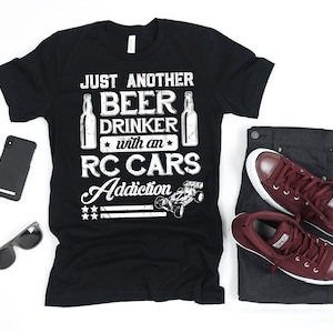 RC Cars Beer Funny | T-Shirt | Tank Top | Hoodie | Sweatshirt | Long Sleeve | Apparel Gift