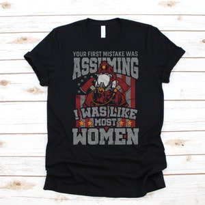 Woman Firefighter T-Shirt / Funny Girl Firefighters Shirt / Hoodie / Womens Tee / Long Sleeve / Sweatshirt